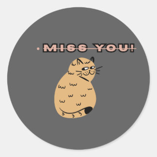 Miss You Cute Cat Illustration | Funny Sad Kitty C Classic Round Sticker