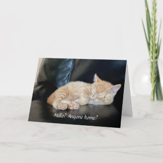 Miss you Cute Orange Kitten Card Anyone Home?