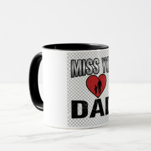 Miss You Dad Memorial Mug Emotional Father Tribu
