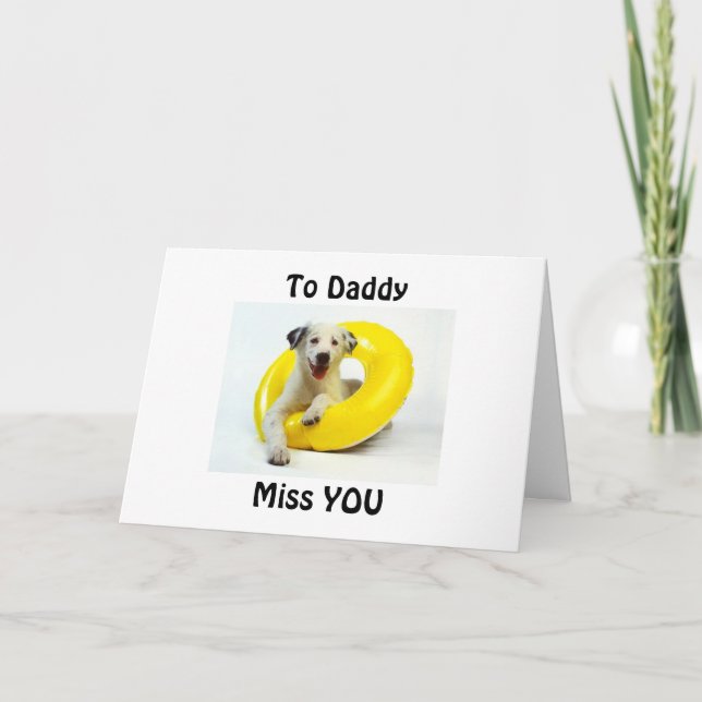 **MISS** YOU **DADDY** in SERVICE! Card (Front)