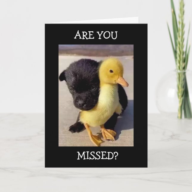 MISS YOU EVERY MINUTE, HOUR AND DAY! CARD (Front)