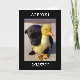 MISS YOU EVERY MINUTE, HOUR AND DAY! CARD