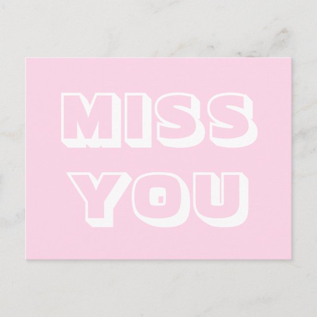 Miss You, light pink white modern bold Postcard (Front)