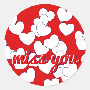 'miss you' - Red With Cute White Love Hearts Classic Round Sticker