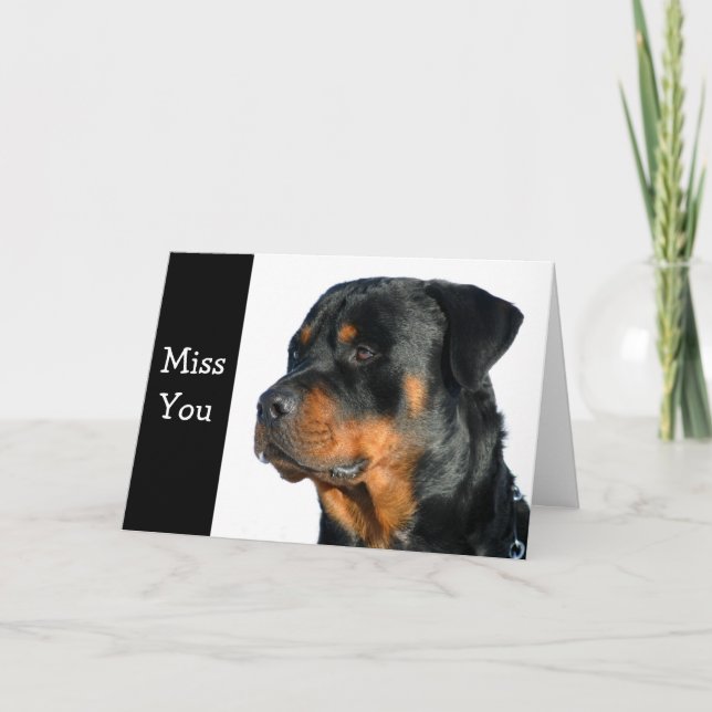 Miss You Rottweiler Dog Greeting Card - Verse (Front)