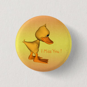 Miss you Sad little Yellow cartoon Duck 3 Cm Round Badge