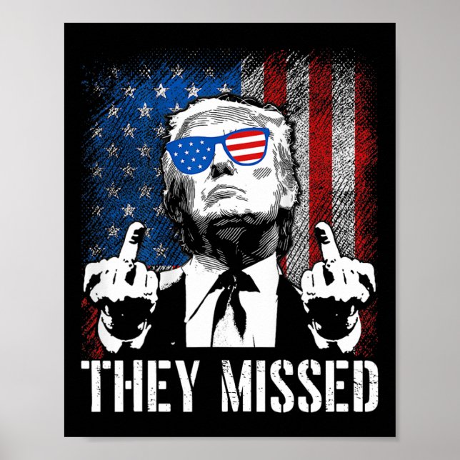 Missed Donald Trump Shot Trump 2024 Us American Fl Poster (Front)