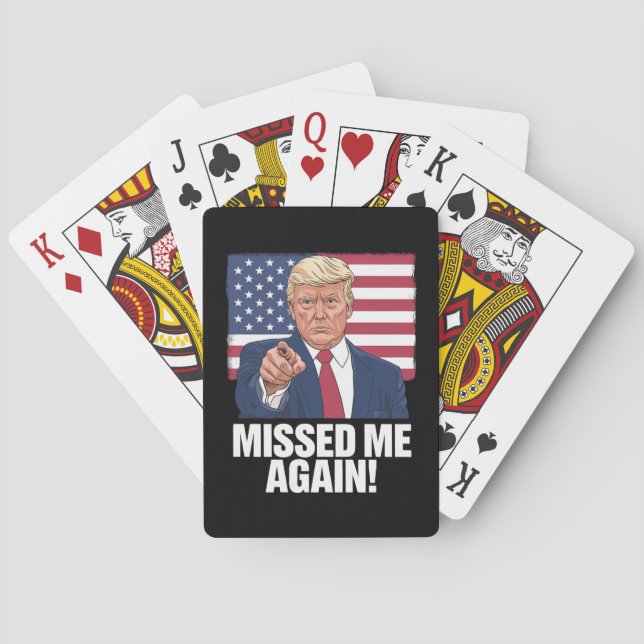 Missed Me Again You Missed Trump 2024 Elections  Playing Cards (Back)