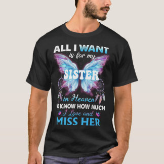 Missed Memorial Of My Sister Men Women Lost Sister T-Shirt