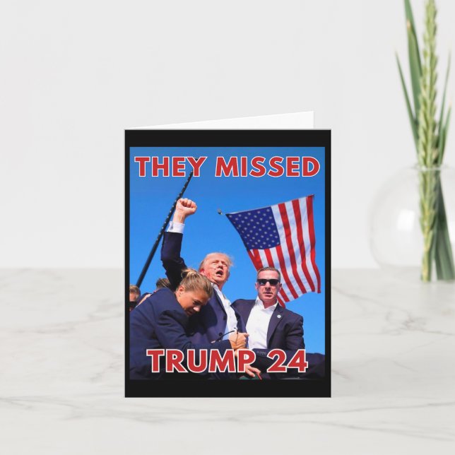 Missed Trump 2024 - Patriotic Political Maga  Card (Front)