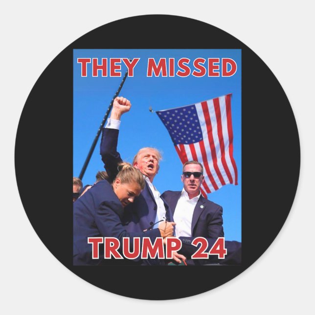 Missed Trump 2024 - Patriotic Political Maga  Classic Round Sticker (Front)