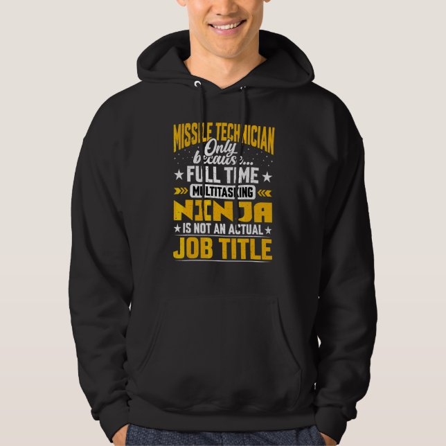 Missile Technician Job Title   Missile Engineer Hoodie (Front)