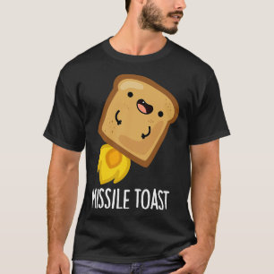 Missile Toast Funny Mistletoe Puns T-Shirt
