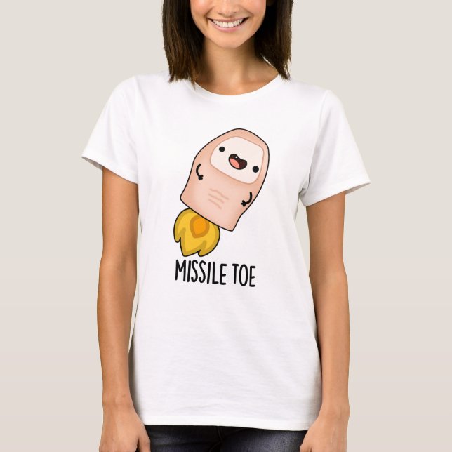 Missile Toe Funny Mistletoe Pun  T-Shirt (Front)