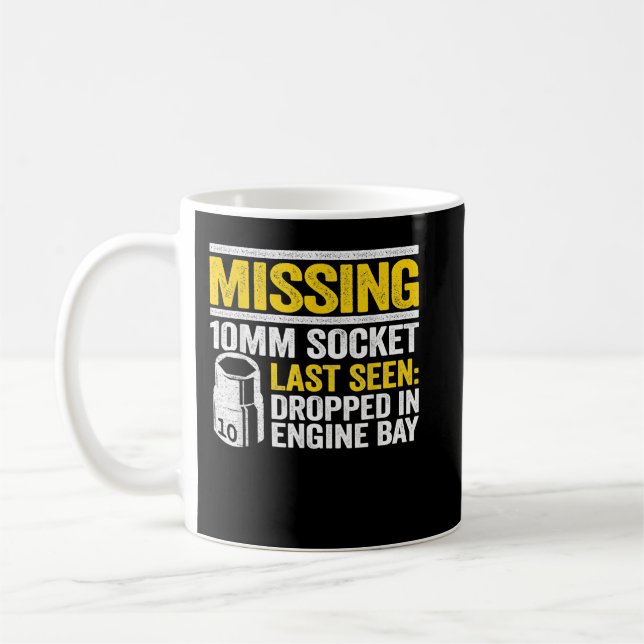 Missing 10mm Socket Race Car Repair Shop Funny Mec Coffee Mug (Left)
