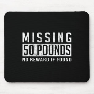 Missing 50 Pounds Weight Loss Motivation Quote Gif Mouse Mat