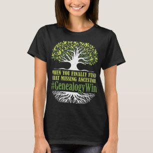 Missing Ancestor Ancestry Historian Genealogy Gene T-Shirt