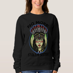 Missing and Murdered Indigenous Women MMIW 1 Sweatshirt