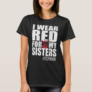 Missing And Murdered Indigenous Women Mmiw 1 T-Shirt