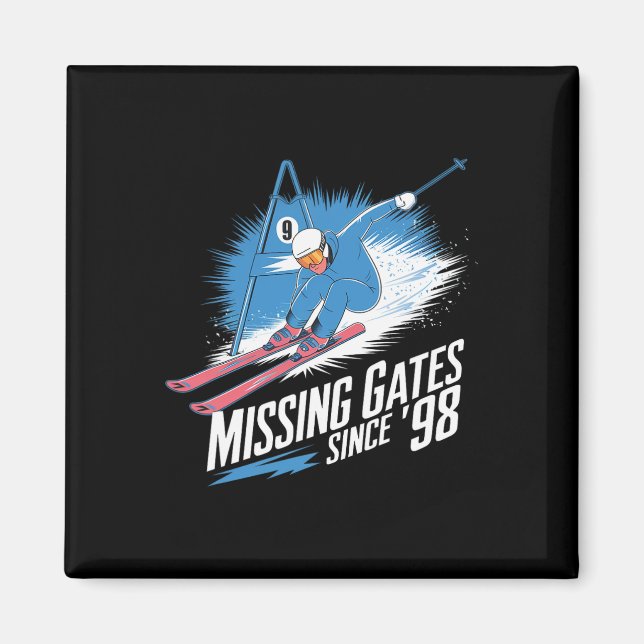 Missing Gates Since 98 Alpine Skiing  Magnet (Front)