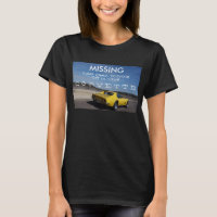 Missing Last Seen Driving This Corvette T-Shirt