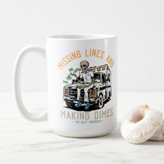Missing Lines & Making Dimes Coffee Mug