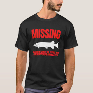 Missing Muskie Funny Fishing T-Shirt