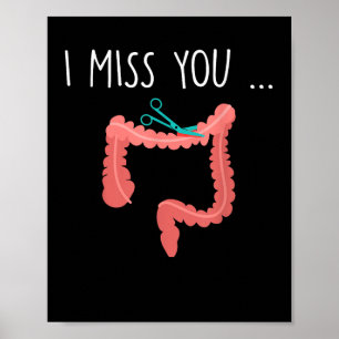 Missing My Colon Funny Ostomy Ostomate Surgery Hum Poster