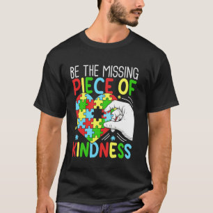 Missing Piece of Kindness Autism Awareness Men Wom T-Shirt