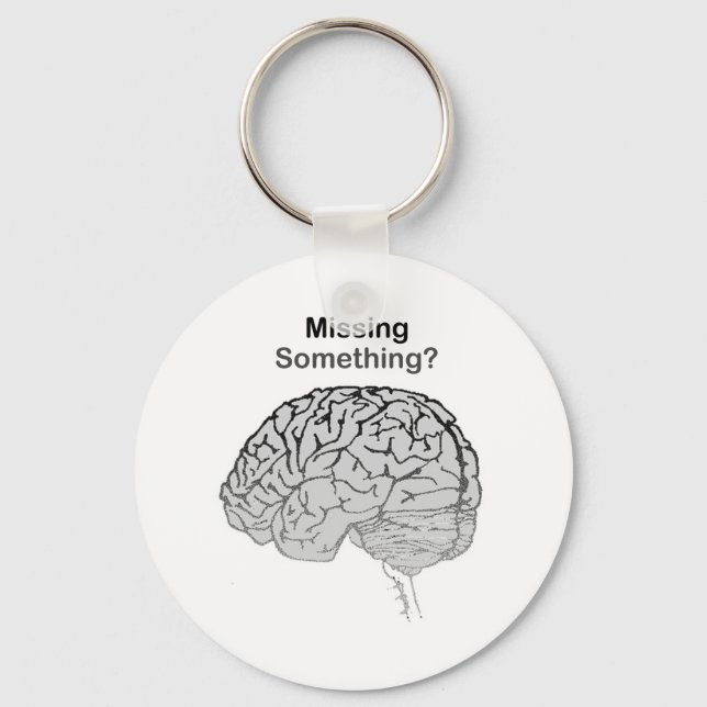 Missing Something? Key Ring (Front)