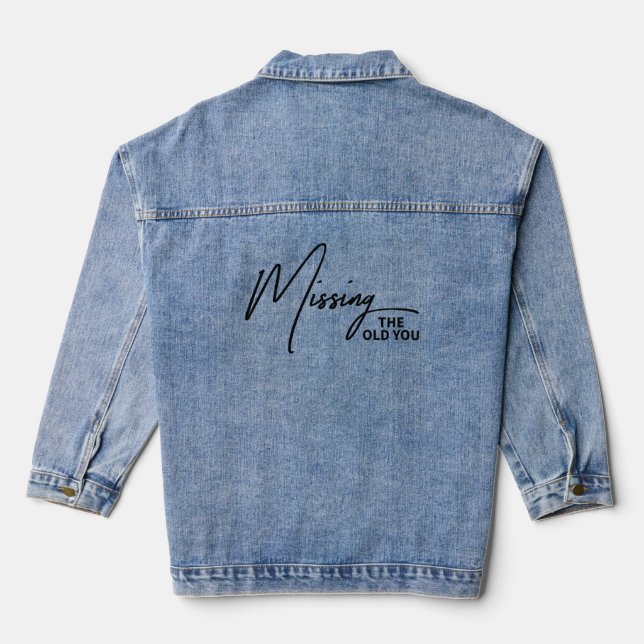 Missing the old you-Heartfelt Longing & Relation Denim Jacket (Back)