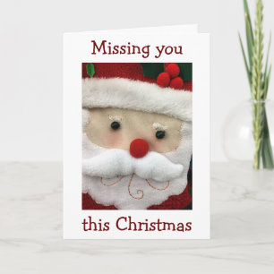 "MISSING YOU" AT CHRISTMAS-SENT SANTA TO SAY..... HOLIDAY CARD