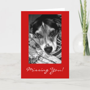 Missing You! Card