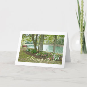 MISSING YOU card/LONELY BENCH BY POND AND GARDEN Card