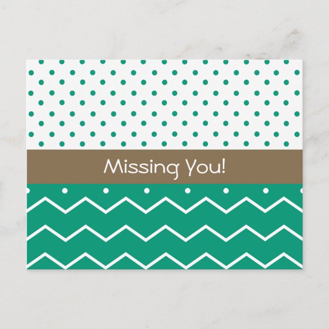 Missing You Emerald Chevrons and Polka Dots Postcard (Front)