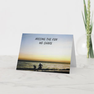 ***MISSING YOU*** & EVERYTHING WE SHARE CARD