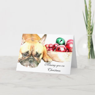 Missing you on Christmas French Bulldog card