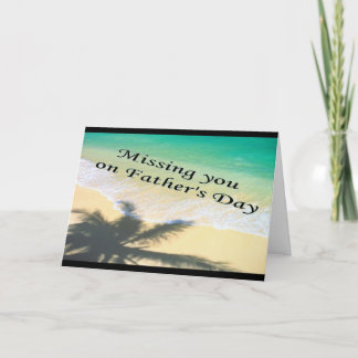 Missing you on Father's Day greeting card