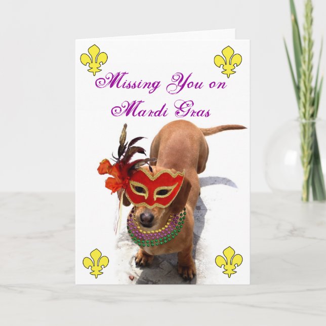 Missing you on Mardi Gras Dachshund greeting card (Front)