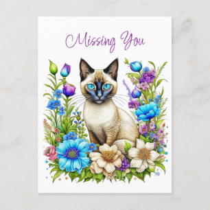 Missing You   Watercolor Siamese Cat in Flowers  Postcard