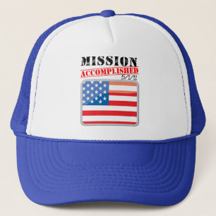 Mission Accomplished 5/1/11 Trucker Hat