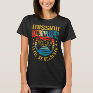 Mission Accomplished Level 36 Unlocked 36th Birthd T-Shirt