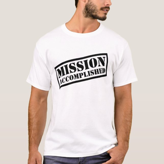 mission_accomplished T-Shirt (Front)