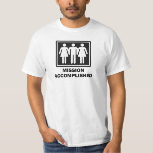 Mission Acomplished Threesome T-Shirt