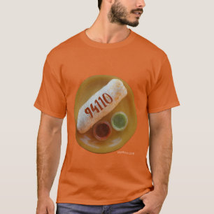Mission District Burrito   San Francisco 94110 T-Shirt