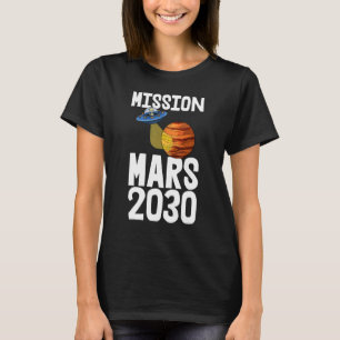 Mission Mars 2030 Youth Space Travel Tees Mars Pla