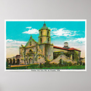 Mission San Luis, Rey de FranciaOceanside, CA Poster