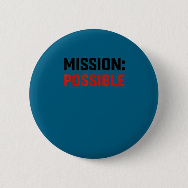 Mission Ssible Motivational Insrational School  6 Cm Round Badge (Front)