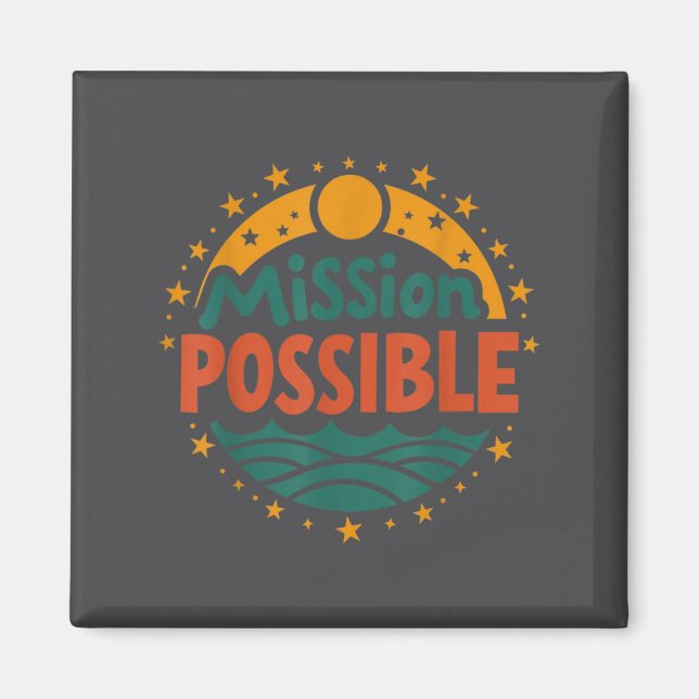 Mission Ssible Motivational Insrational School  Magnet (Front)