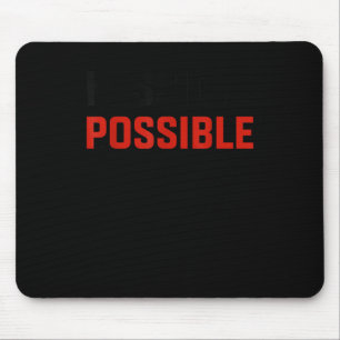 Mission Ssible Motivational Insrational School  Mouse Mat